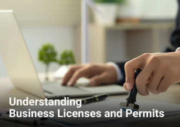 Understanding Types of Business Licenses and Permits Understanding Types of Business Licenses and Permits