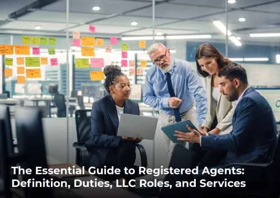 The Essential Guide to Registered Agents: Definition, Duties, LLC Roles, and Services The Essential Guide to Registered Agents: Definition, Duties, LLC Roles, and Services